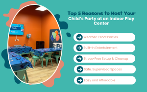 Top 5 Reasons to Host Your Child's Party at an Indoor Play Center Infographic
